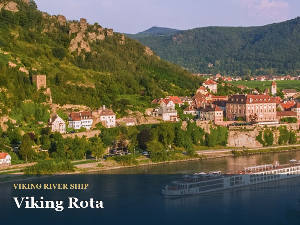 Viking Rota cruise ship — Scenic river cruise through European village